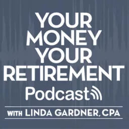 Your Money Your Retirement Podcast artwork