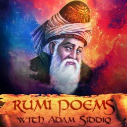 Rumi Poems with Adam Siddiq Podcast artwork