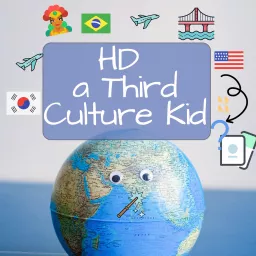 HD a Third Culture Kid Podcast artwork