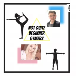 Not Quite Beginner Gymmers