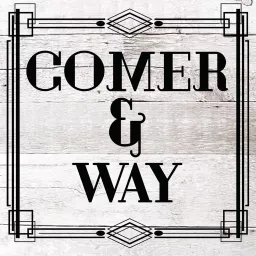 Comer and Way Podcast artwork