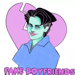 Fake Boyfriends Podcast artwork
