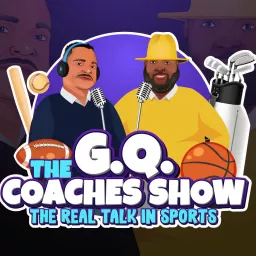 The G.Q. Coaches Show Podcast artwork