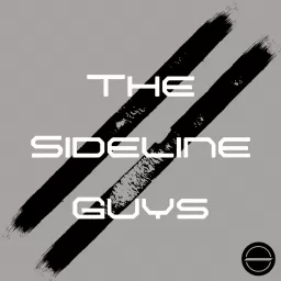 The Sideline Guys Podcast artwork