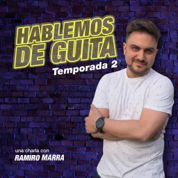 Hablemos de Guita con Ramiro Marra Podcast artwork