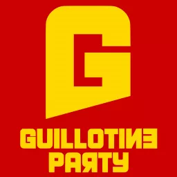 The Guillotine Party Podcast