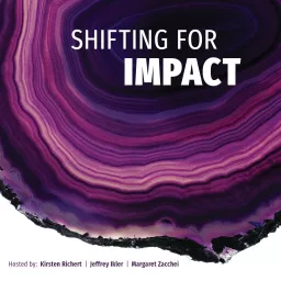 Shifting for Impact Podcast artwork