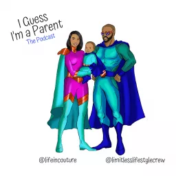 I Guess I'm a Parent