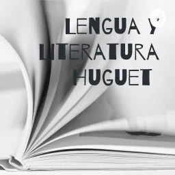 Lengua y Literatura Huguet Podcast artwork