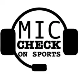 Mic Check On Sports Podcast artwork