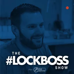 The #Lockboss Show Podcast artwork