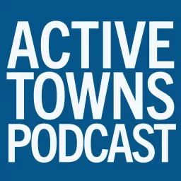 Active Towns Podcast artwork