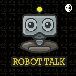 ROBOT TALK Podcast artwork