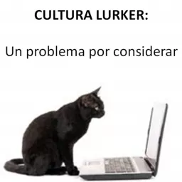 Cultura Lurker, un problema a considerar. Podcast artwork