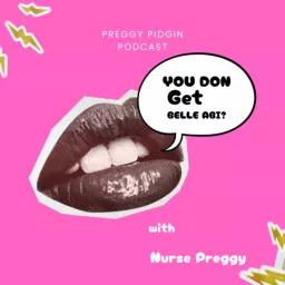 Preggy Pidgin-Podcast artwork