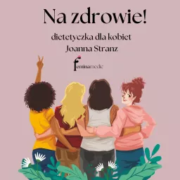 Na zdrowie - dietetyczka dla kobiet Joanna Stranz