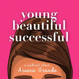 Young Beautiful Successful Podcast artwork