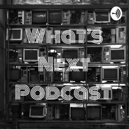 What's Next Podcast artwork