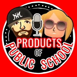 The Products of Public School Podcast artwork