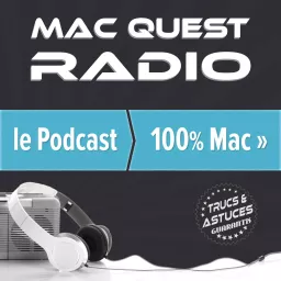 Mac quest Radio Podcast artwork