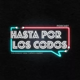 Hasta por los Codos Podcast artwork