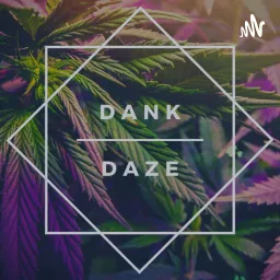 DankDaze Podcast artwork