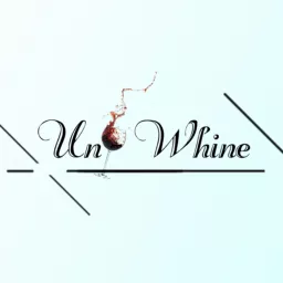 Un - Whine Podcast artwork