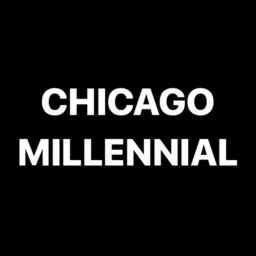 Chicago Millennial Podcast artwork