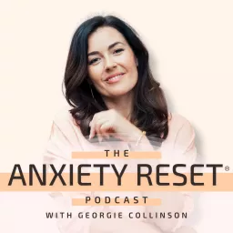 Anxiety Reset Podcast artwork