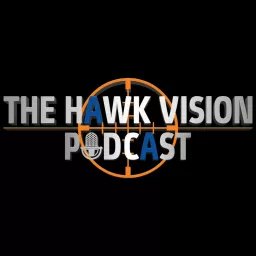 The Hawk Vision Podcast artwork