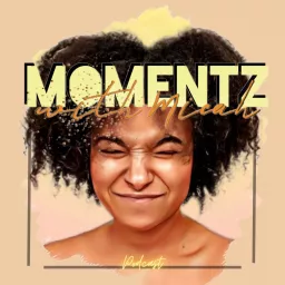 Momentz, the Podcast artwork
