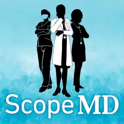 ScopeMD Podcast artwork
