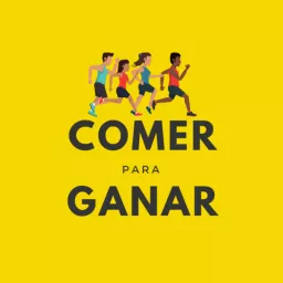 Comer Para Ganar Podcast artwork