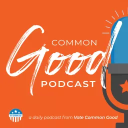 The Common Good Podcast artwork