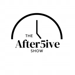 The After5ive Show Podcast artwork