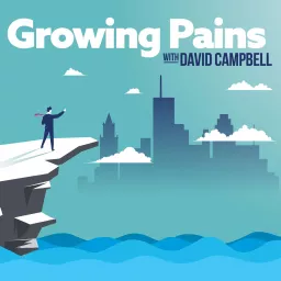 Growing Pains with David Campbell Podcast artwork