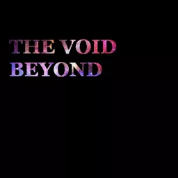 The Void Beyond Podcast artwork