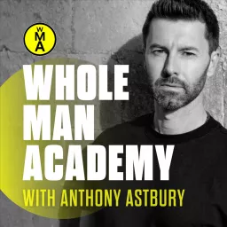 Whole Man Academy Podcast artwork