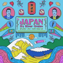Japan By River Cruise Podcast artwork