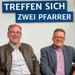 Amen: Treffen sich zwei Pfarrer... Podcast artwork