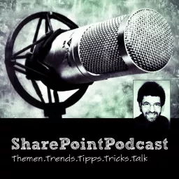 SharePointPodcast - Der Modern Workplace Podcast artwork