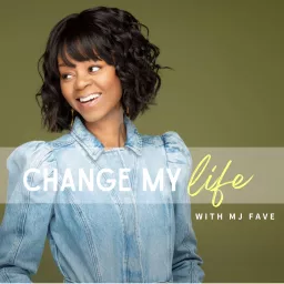 Change My Life Podcast artwork