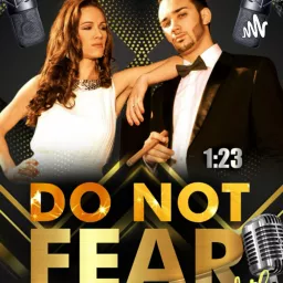 Do Not Fear with Cara & Curtis