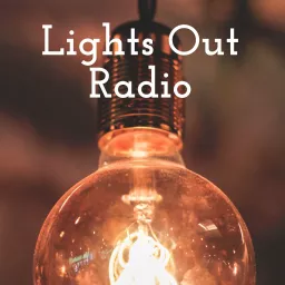Lights Out Radio Podcast artwork