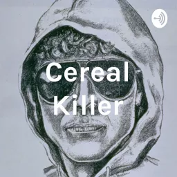 Cereal Killer Podcast artwork