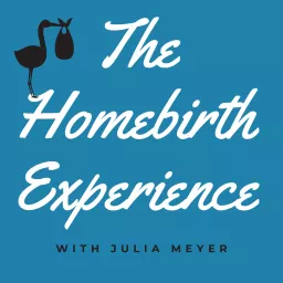 The Homebirth Experience Podcast artwork