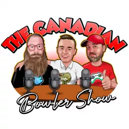 The Canadian Bowler Show Podcast artwork