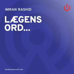 Lægens ord... med Imran Rashid Podcast artwork