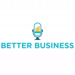 Better Business KC Podcast artwork