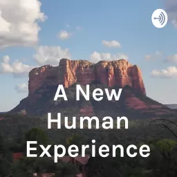 A New Human Experience Podcast artwork